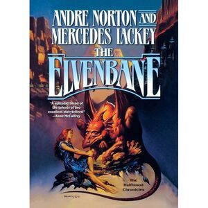 The Elvenbane: Book 1 of the Halfblood Chronicles -- Andre Norton